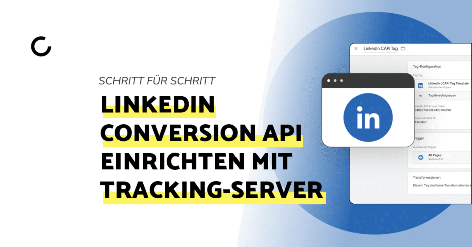 Blogbeitrag: LinkedIn Conversion API einrichten - Titelbild