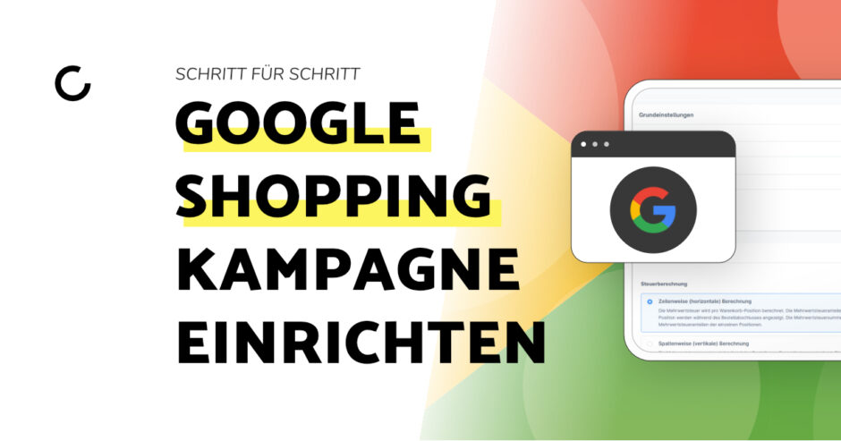 Titelbild Google Shopping Kampagne einrichten