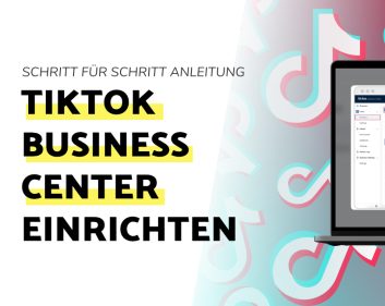 Blobeitrag TikTok Business Center 2