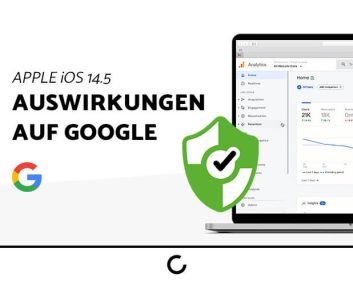 Blogbeitrag iOS 14.5 Auswirkung auf Google
